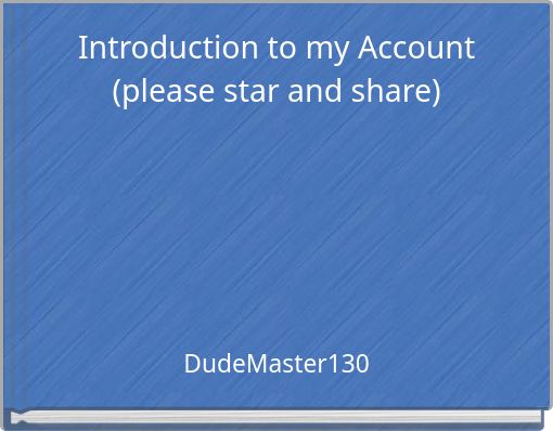 Introduction to my Account (please star and share)
