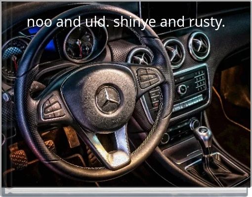 noo and uld. shinye and rusty.