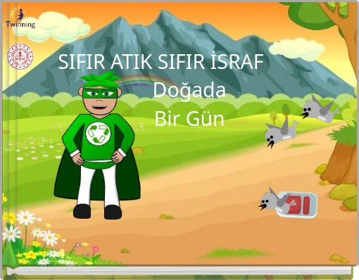 SIFIR ATIK SIFIR İSRAF Doğada Bir Gün