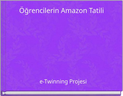 Öğrencilerin Amazon Tatili