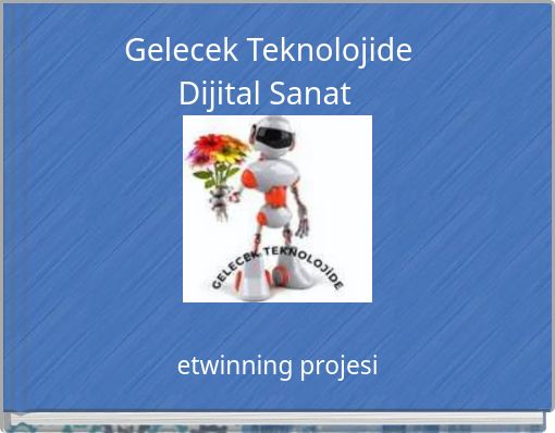 Gelecek Teknolojide Dijital Sanat