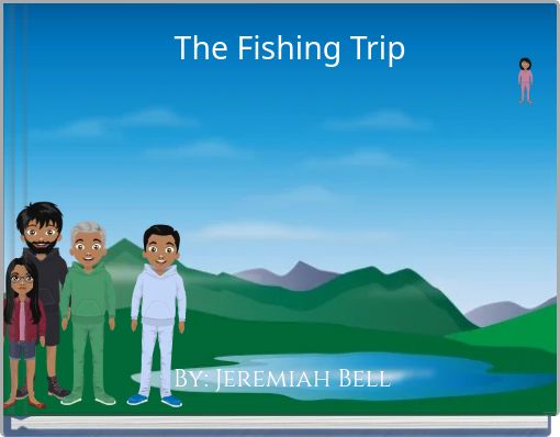 The Fishing Trip