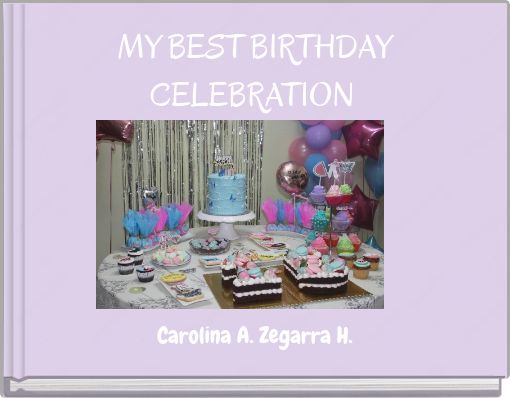 MY BEST BIRTHDAY CELEBRATION