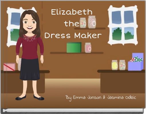 Elizabeth the Dress Maker