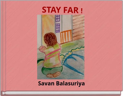 STAY FAR !