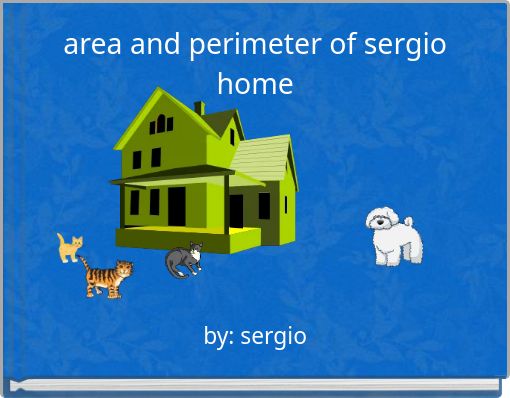 Front cover of 'area and perimeter of sergio home' 