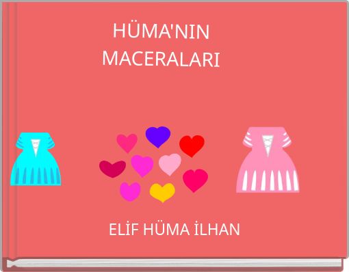 HÜMA'NIN MACERALARI