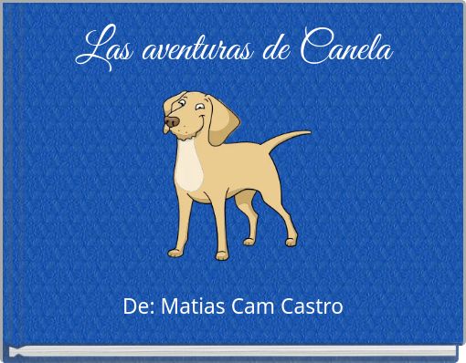 Las aventuras de Canela