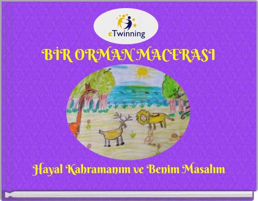 BİR ORMAN MACERASI