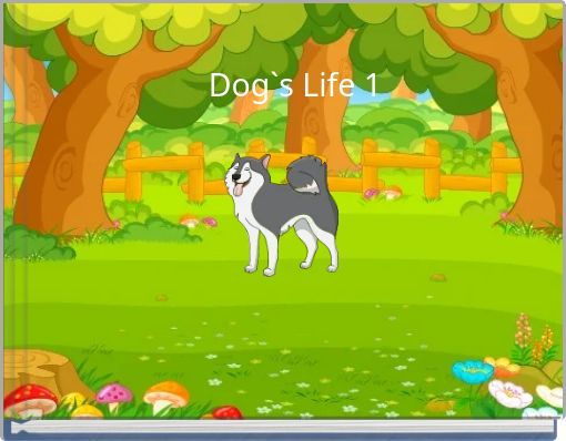 Dog`s Life 1