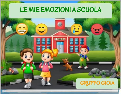 LE MIE EMOZIONI A SCUOLA