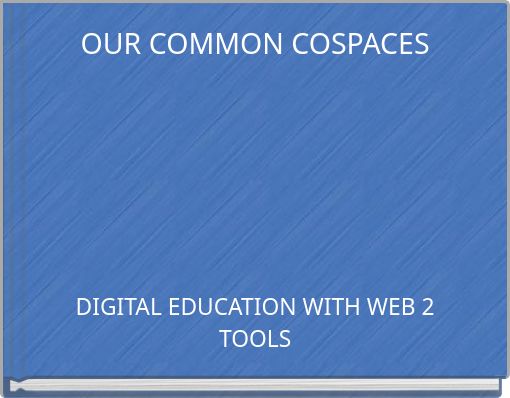 OUR COMMON COSPACES