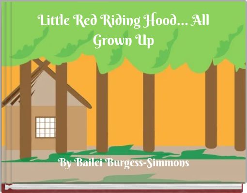 Little Red Riding Hood... All Grown Up