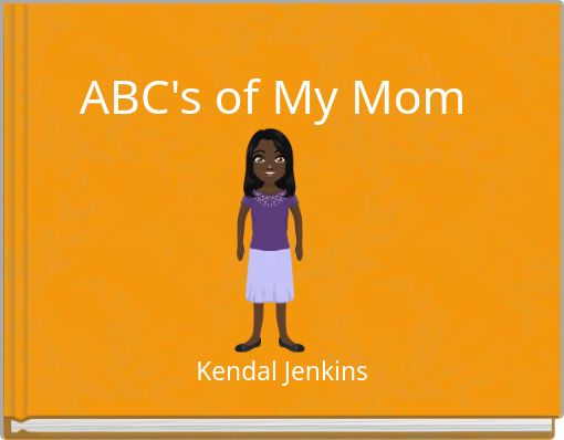 ABC's of My Mom