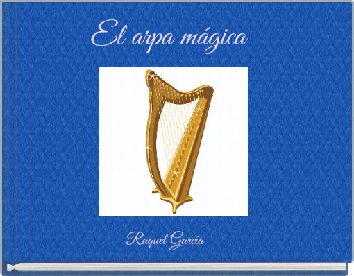 El arpa m&aacute;gica