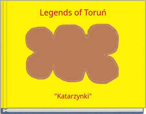 Legends of Toruń