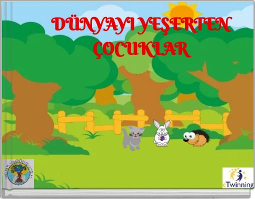DÜNYAYI YEŞERTEN ÇOCUKLAR