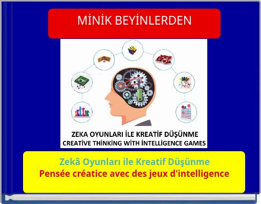 Zekâ Oyunları ile Kreatif Düşünme Pensée créatice avec des jeux d'intelligence