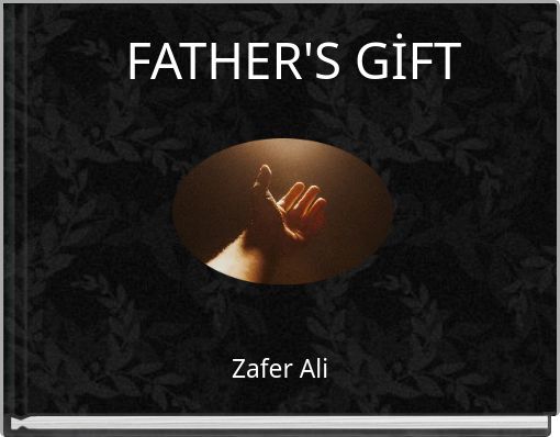 Book Cover for: FATHER'S GİFT