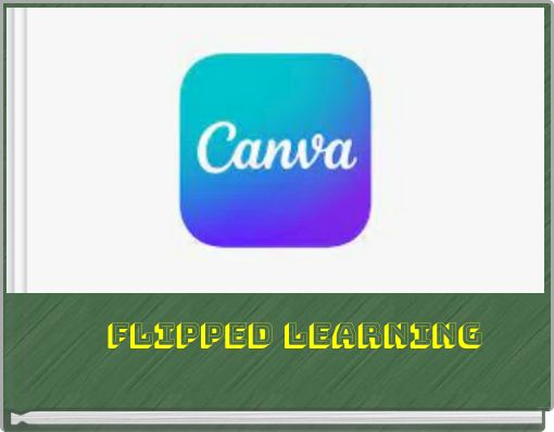 FLIPPED LEARNING
