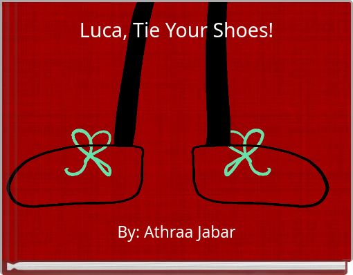 Luca, Tie Your Shoes!