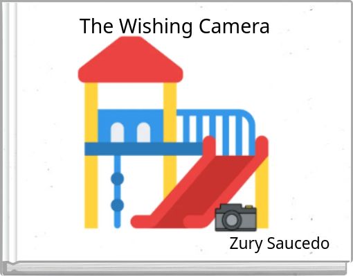 The Wishing Camera