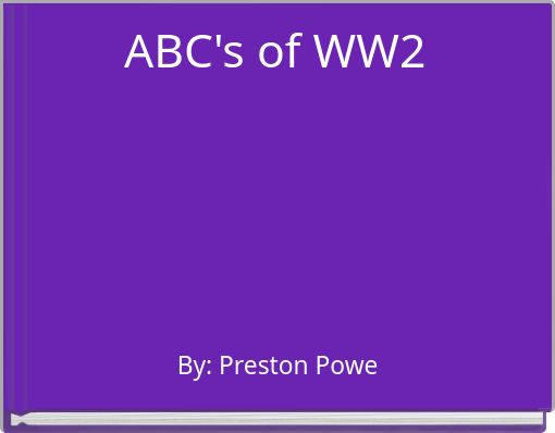 ABC's of WW2