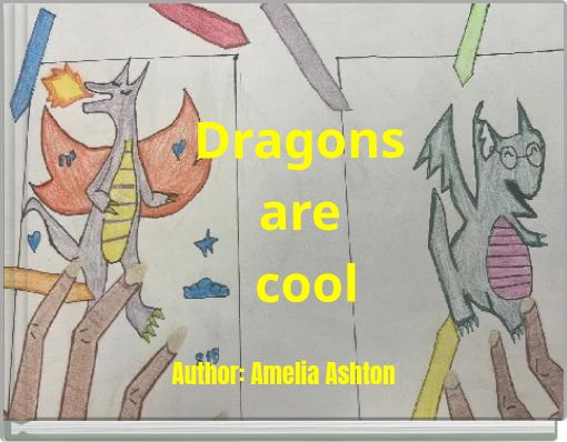 Dragons are cool
