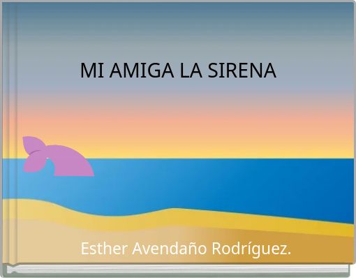 MI AMIGA LA SIRENA