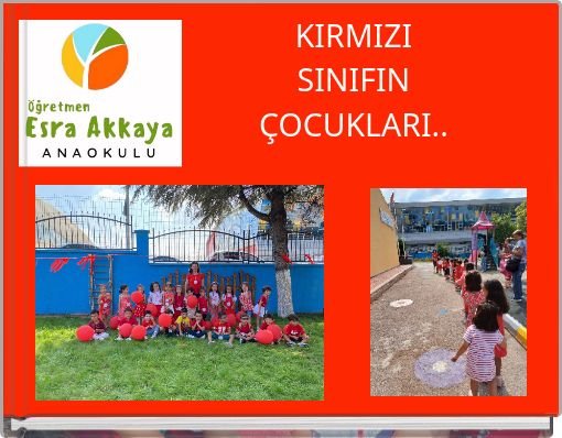 KIRMIZI SINIFIN &Ccedil;OCUKLARI..