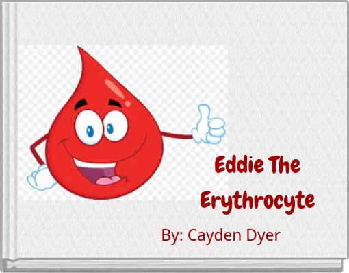 Eddie The Erythrocyte