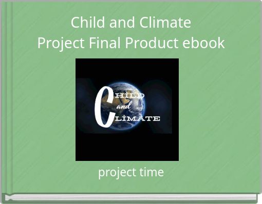 Child and Climate Project Final Product ebook