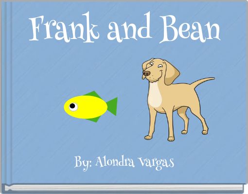 Frank and Bean