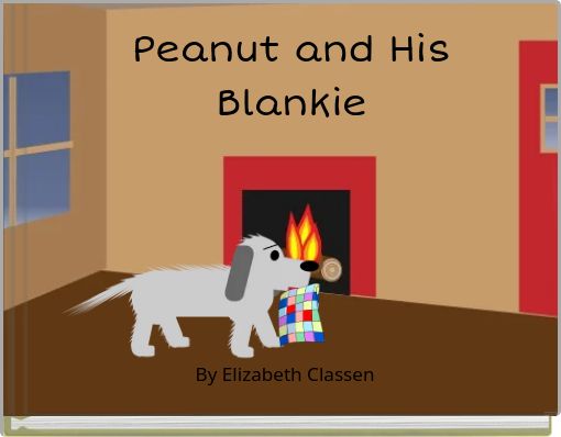Peanut and His Blankie