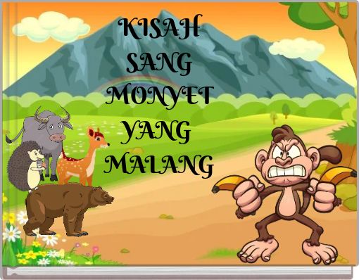 Front cover of 'KISAH SANG MONYET YANG MALANG' 