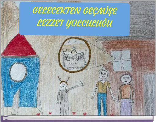 GELECEKTEN GE&Ccedil;MİŞE LEZZET YOLCULUĞU