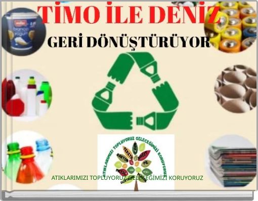 ATIKLARIMIZI TOPLUYORUZ GELECEĞİMİZİ KORUYORUZ