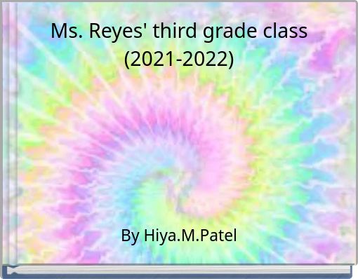 Ms. Reyes' third grade class (2021-2022)