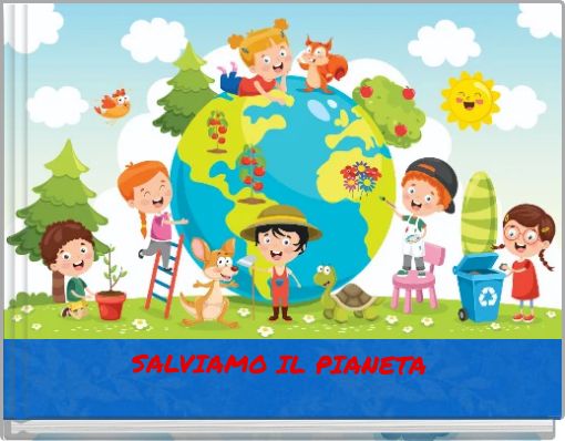SALVIAMO IL PIANETA