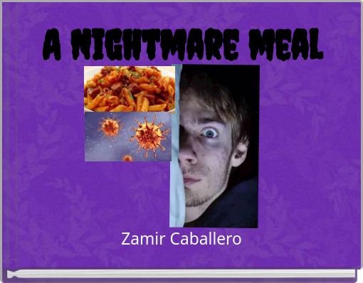 A Nightmare meal