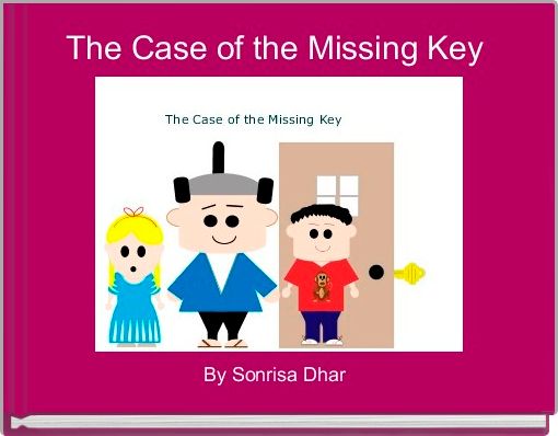 Front cover of 'The Case of the Missing Key ' 