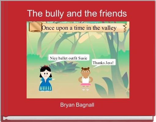 Front cover of 'The bully and the friends ' 