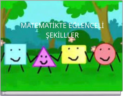 MATEMATİKTE EĞLENCELİ ŞEKİLLLER