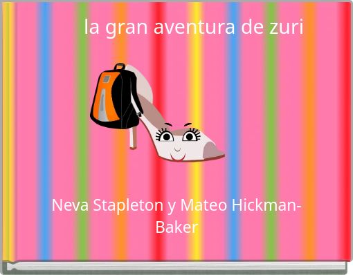 la gran aventura de zuri