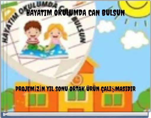 HAYATIM OKULUMDA CAN BULSUN