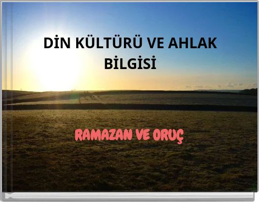 DİN KÜLTÜRÜ VE AHLAK BİLGİSİ