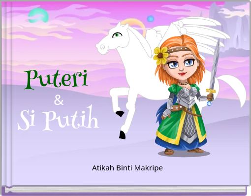 Front cover of 'Puteri & Si Putih' 