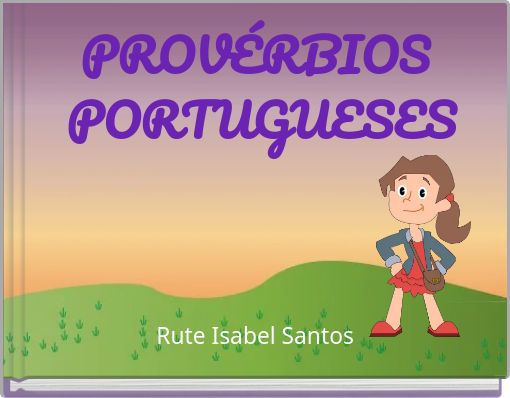 PROVÉRBIOS PORTUGUESES