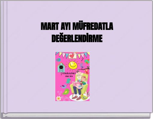 MART AYI MÜFREDATLA DEĞERLENDİRME