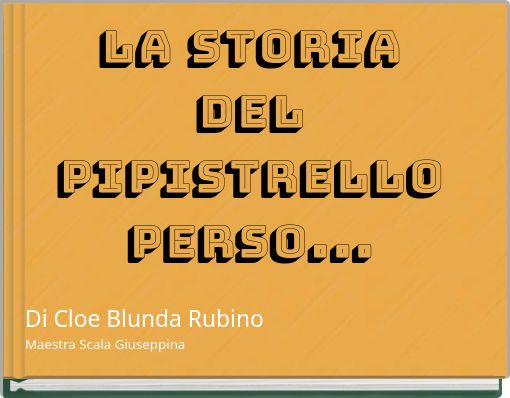 LA STORIA DEL PIPISTRELLO PERSO...